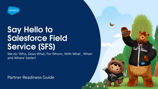 Partner Readiness Guide to Salesforce Field Service (SFS) - Page 1